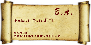 Bodosi Acicét névjegykártya